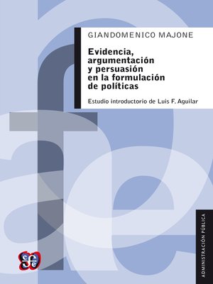 cover image of Evidencia, argumentación y persuasión en la formulación de políticas